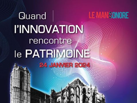 Le Mans Sonore : quand l’innovation rencontre le patrimoine